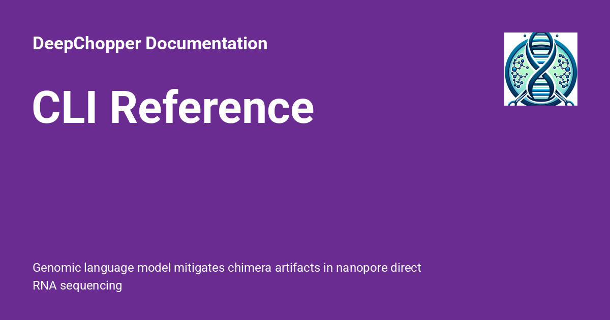 CLI Reference - DeepChopper Documentation