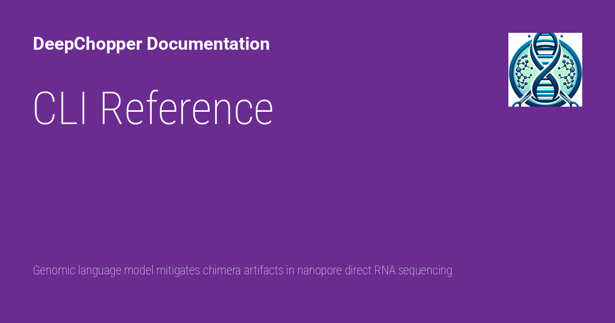 CLI Reference - DeepChopper Documentation