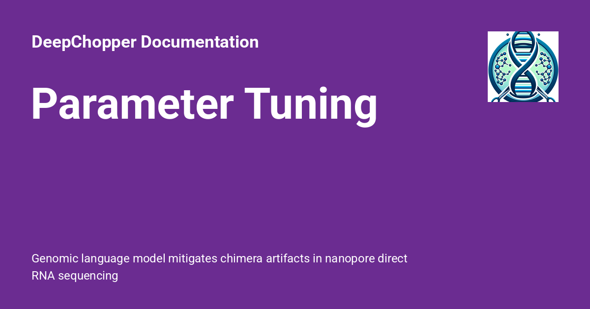 Parameter Post Chapper Parameter Tuning - DeepChopper Documentation